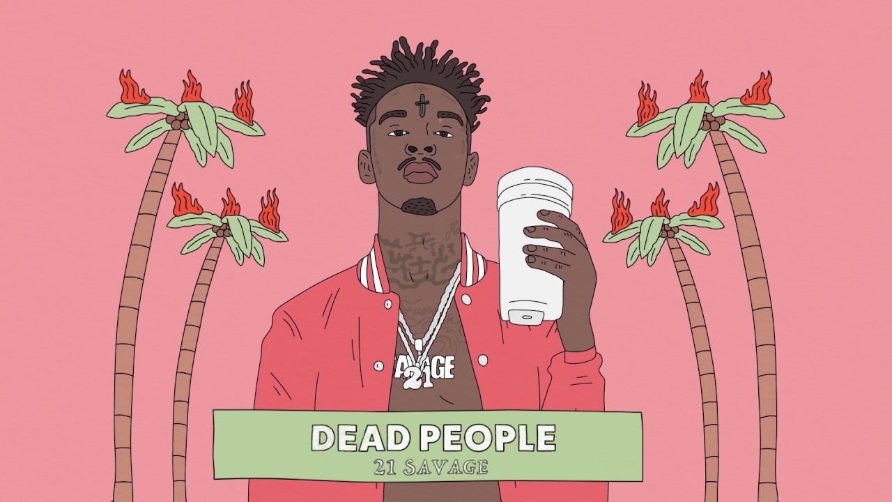 21 Savage - Dead People (Official Audio)