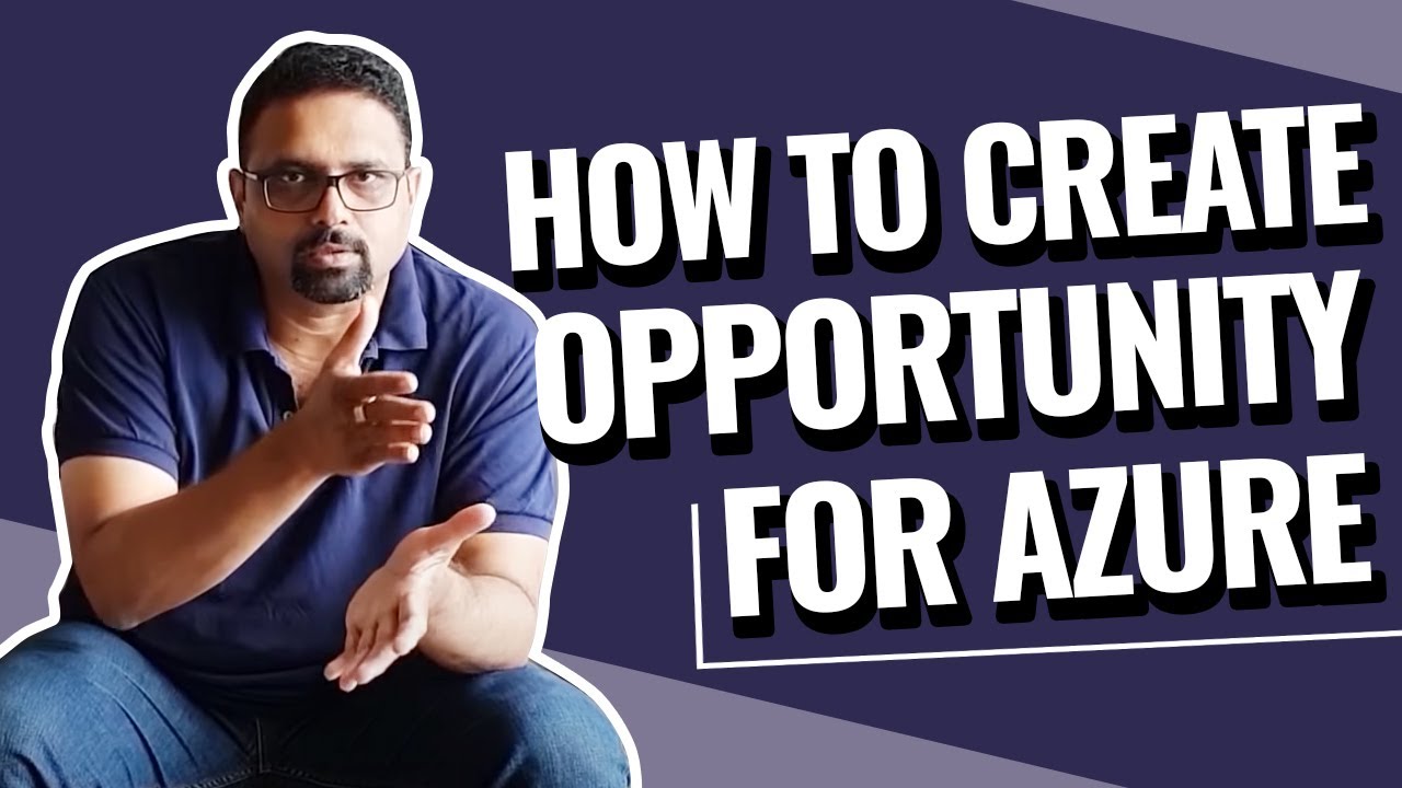 How to Create Opportunity for Azure | Rahul Bhavsar