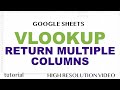 VLOOKUP - Return Multiple Columns - Google Sheets