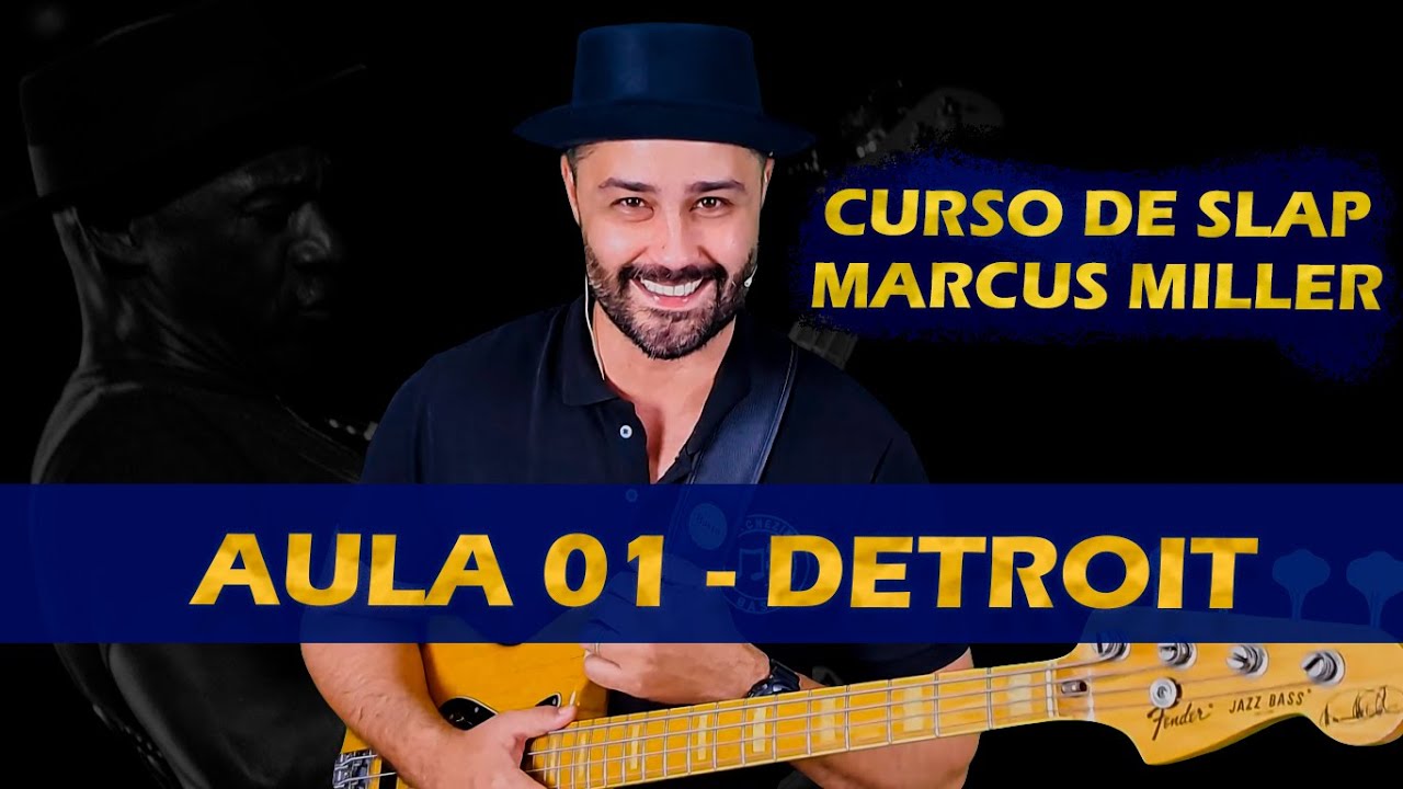 CURSO DE SLAP MARCUS MILLER - AULA 01 - DETROIT