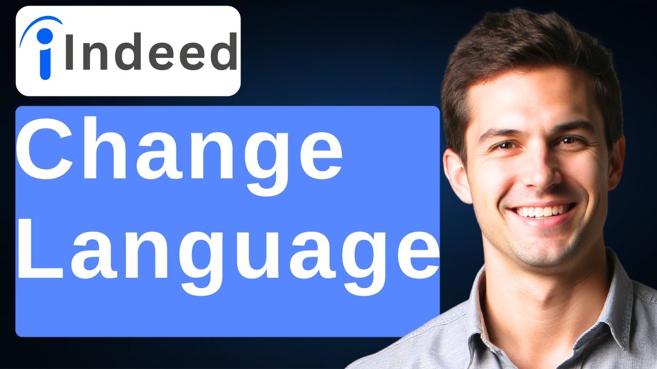 How To Change Language On Indeed [2026 Guide] - YouTube