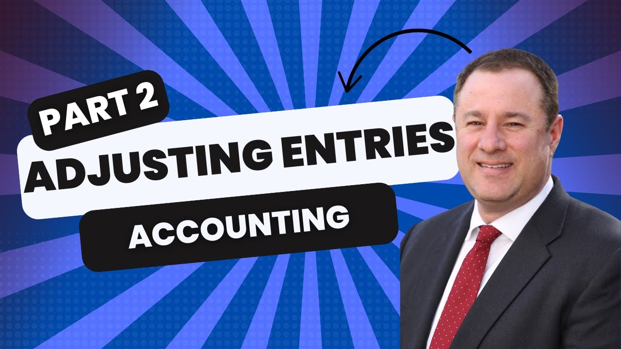 How Do You Complete a Comprehensive Adjusting Entries Problem? (Part 2 ...