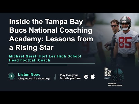 No Show Dogs: Inside the TB Buccaneers National Coaching Academy: Lessons from a Rising Star - video from Reliaquest