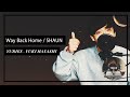 Way Back Home (웨이백홈) / SHAUN (숀 ) ( cover 歌ってみた by YURIES )