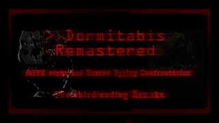 Story of the greatest easter egg | Dormitabis Remastered Third Ending Remake | Part 1