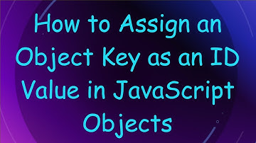 How to Assign an Object Key as an ID Value in JavaScript Objects