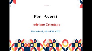 Adriano Celentano   Per Averti  Karaoke