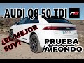 AUDI Q8 50 TDI quattro | Prueba a fondo | SUV | revistadelmotor.es