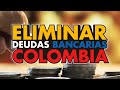 🚨 SALIR DE DEUDAS EN COLOMBIA POR PRESCRIPCIÓN Y BORRÓN Y CUENTA NUEVA 🚨