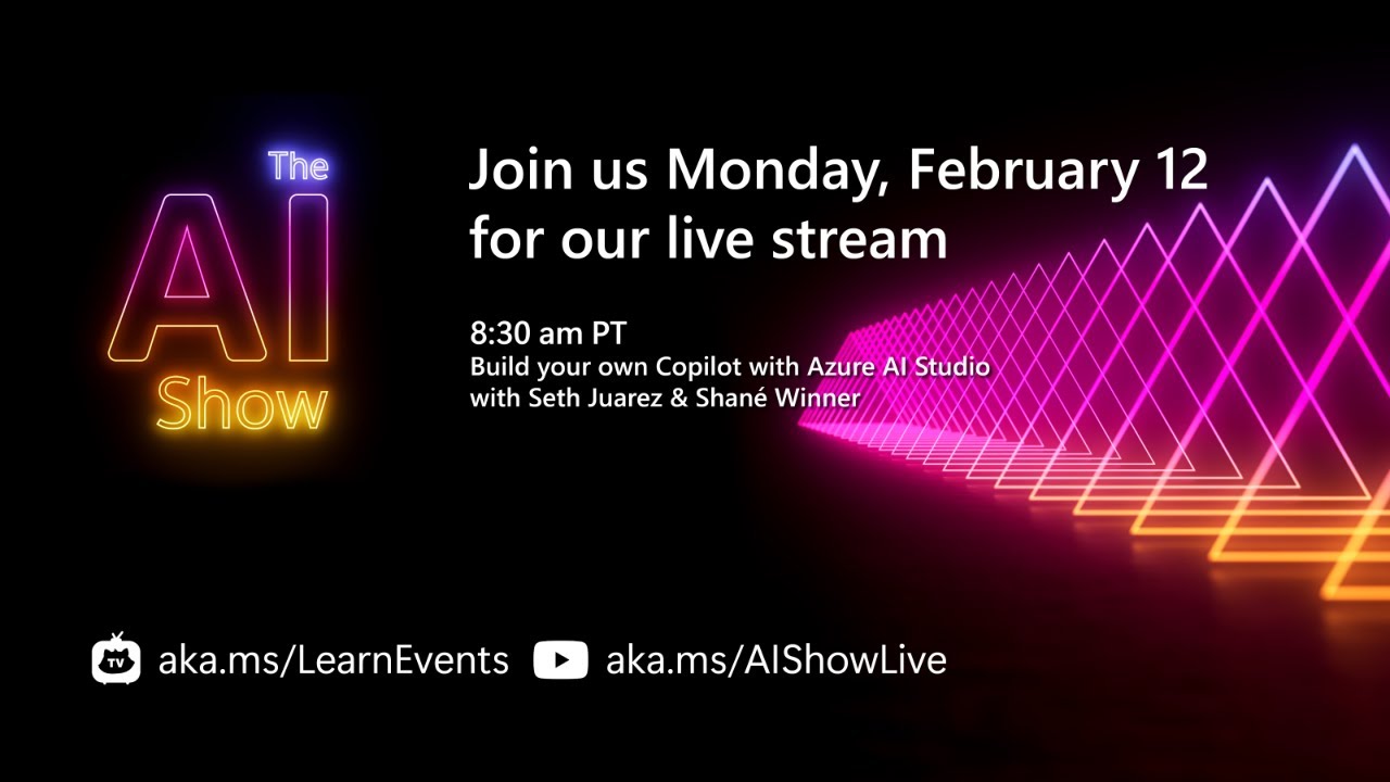 AI Show LIVE | Build your own Copilot with Azure AI Studio - YouTube