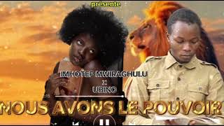 Nous Avons Le Pouvoir Imhotep Mwiraghulu & Ubino 2025 Reggae Africa Revolution Resimi