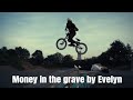 Money in the grave  freestyle by evelyn