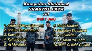 Kumpulan Sholawat SHAUTUL FATA (2)