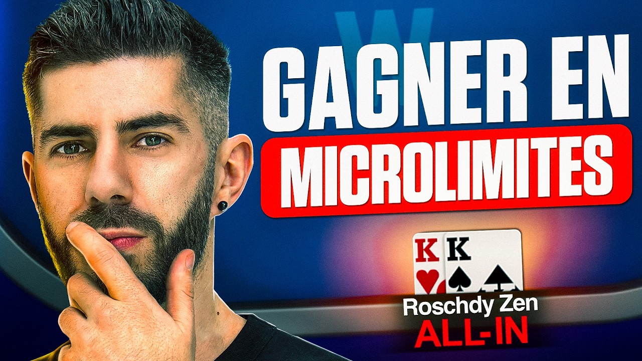 60min de stratégies essentielles pour gagner en microlimites