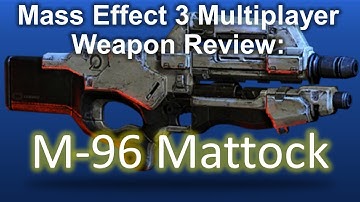 Mass Effect 3: M-96 Mattock Review