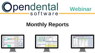 Open Dental Webinar - Monthly Reports