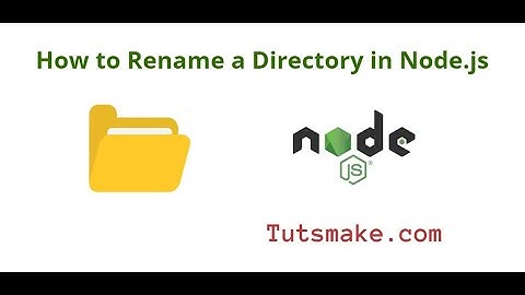 How to Rename a Directory in Node js
