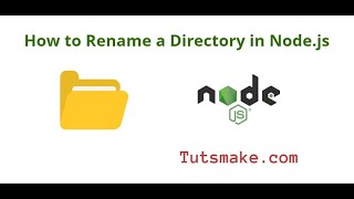 How to Rename a Directory in Node js
