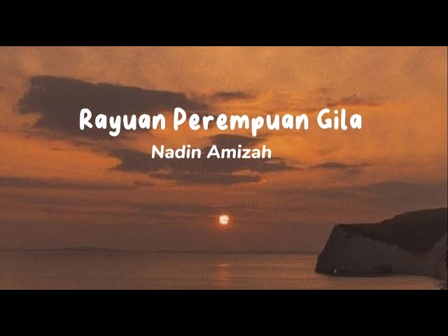 Rayuan Perempuan Gila - Nadia Amizah (Lirik Lagu) class=