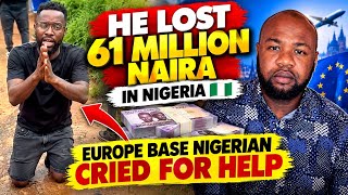 He want to invest 61 million naira in Nigeria. Nigeria happened to him