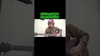 Rifcinta Adalahsolo Gitar Covershorts