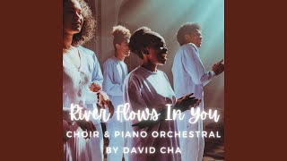 Download Lagu River Flows In You (Choir & Piano Orchestral) Download Lagu River Flows In You (Choir & Piano Orchestral)