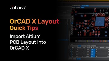 OrCAD X Quick Tips - Import Altium PCB
