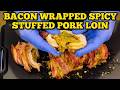 Pork Loin Bacon Wrapped Stuffed Spicy! 🔥