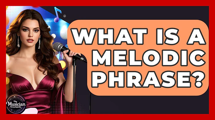 What Is A Melodic Phrase? - The Musician Encyclopedia