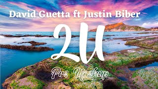 David Guetta ft Justin Bieber - 2U (Prs Mashup)