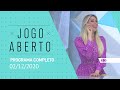 JOGO ABERTO - 02/12/2020 - PROGRAMA COMPLETO