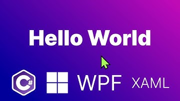 Hello World C# WPF XAML visual studio .net