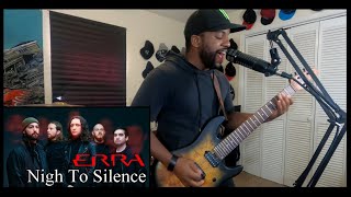 ERRA - Nigh To Silence (Guitar/Vocal Cover)