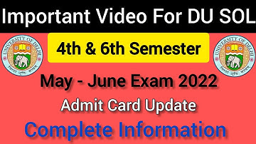 DU SOL 4th & 6th semester admit card update 2022 || Offline exam admit card update