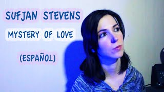 Sufjan Stevens - Mystery of Love (cover español)