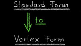 Give Two Examples of Standard Form to Vertex Form Conversion | The Westcoast Math Tutor