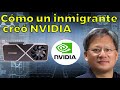 Cómo un Inmigrante sin un cinco creó Nvidia la Multimillonaria empresa DE LAS TARJETAS DE VIDEO