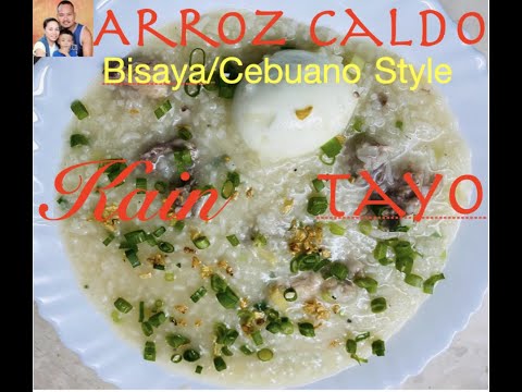 Arroz Caldo - Aroskaldo - Lugaw Bisaya Cebuano Style (Tagalog)