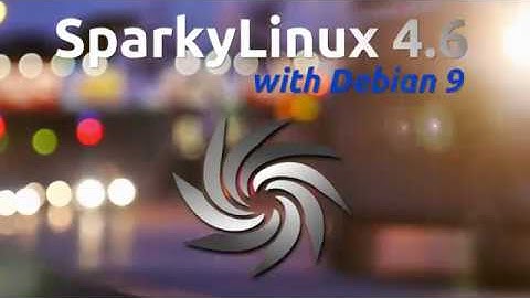 SparkyLinux 4.6 with Debian 9