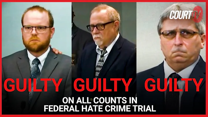 GUILTY: The men who killed Ahmaud Arbery found guilty of committing hate crimes | COURT TV