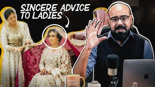 My Sincere Advice for Women | Junaid Akram