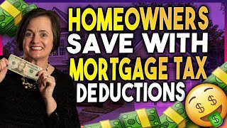 Homeowners Save With Mortgage Tax Deductions