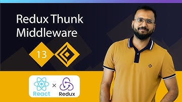 React Redux Tutorials 13 | Redux Thunk Middleware | A Beginner