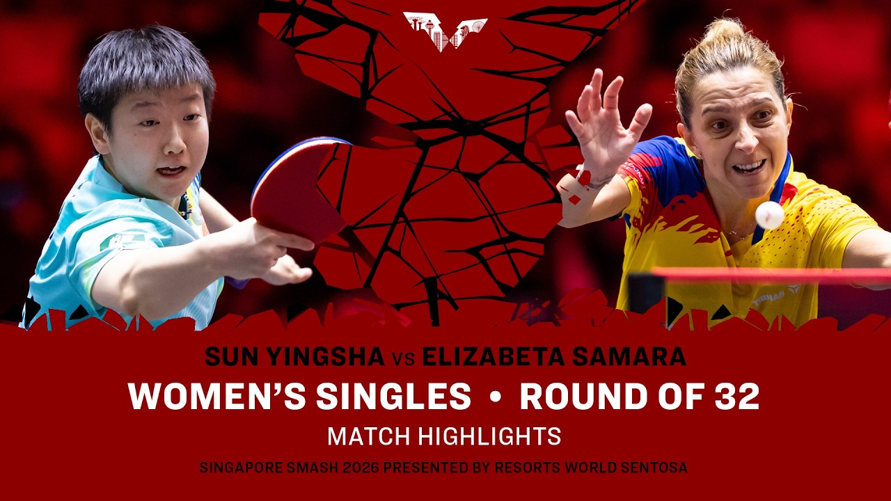 Sun Yingsha vs Elizabeta Samara | WS R32 | #WTTSingapore2026