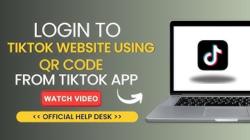 How to Login to Tiktok Website Using QR Code From The Tiktok App Easy