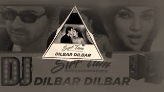 Dilbar Dilbar (Sirf Tum) Old DJ Mix Song -DJ YATENDRA REMIX Dilbar Dilbar (Sirf Tum) Old DJ Mix Song -DJ YATENDRA REMIX