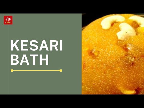 Kesari bath |How to make Kesari Bath |Indian sweet recipe | ETV Bharat Food