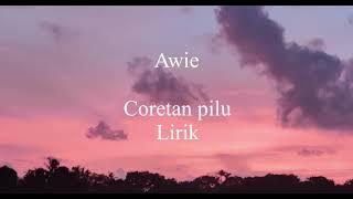 Awie - Coretan Pilu (Lirik)