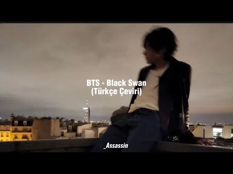 BTS - Black Swan (Türkçe Çeviri)