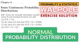 6.9: Normal Probability Distribution Secrets Revealed | Probability & Statistics by Walpole 9th Ed